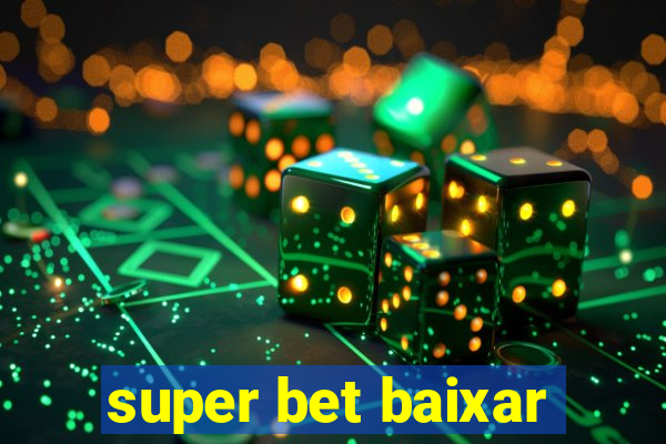 super bet baixar