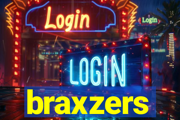 braxzers