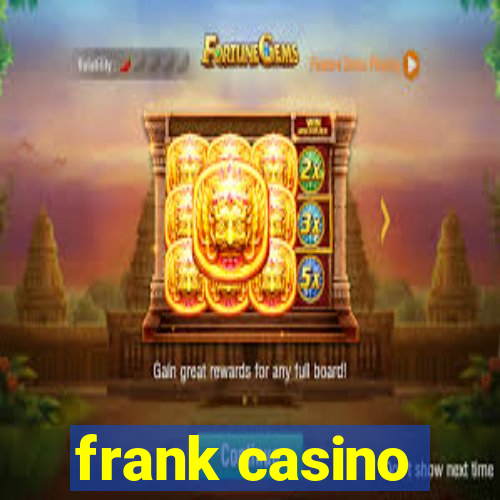 frank casino