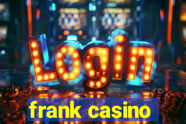 frank casino