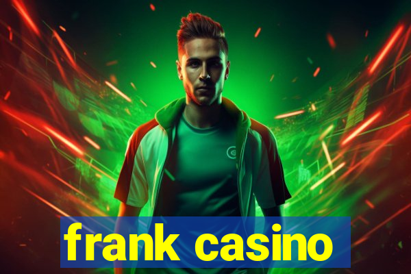 frank casino