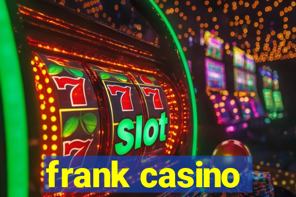 frank casino