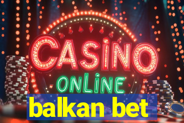 balkan bet