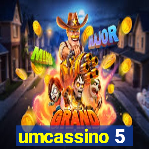 umcassino 5