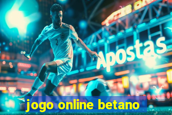 jogo online betano