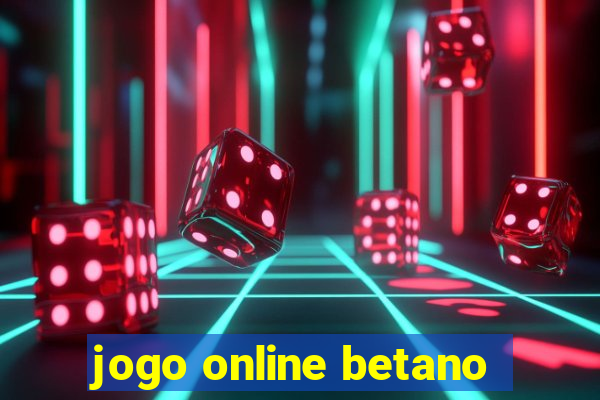 jogo online betano