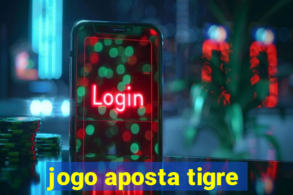 jogo aposta tigre