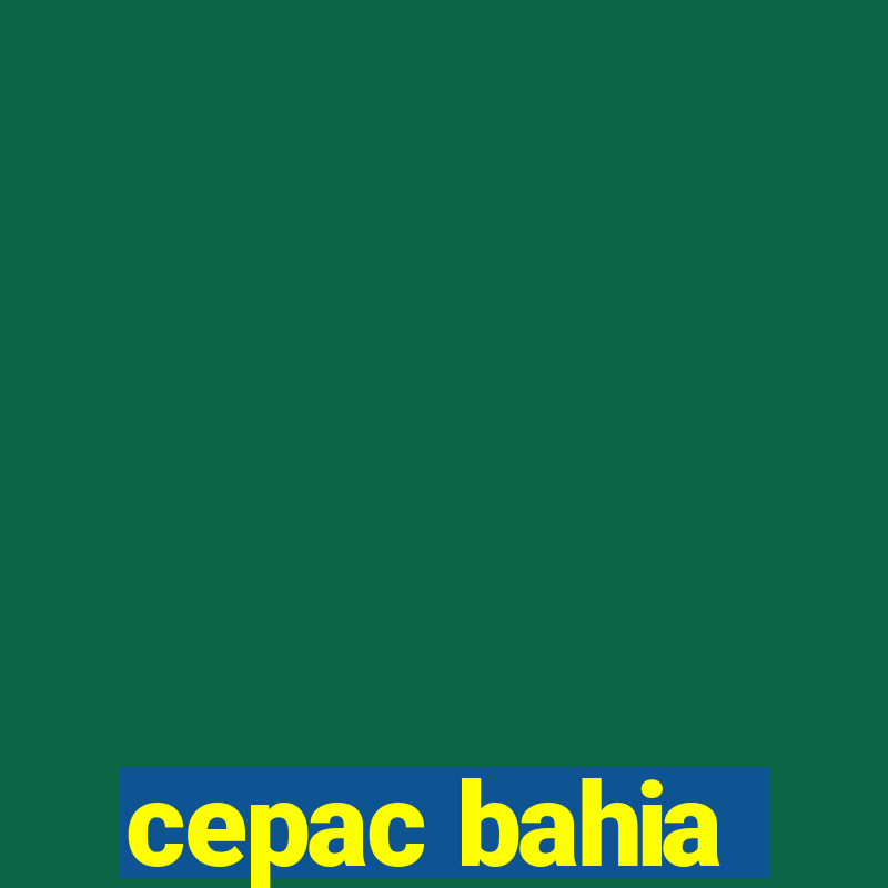 cepac bahia