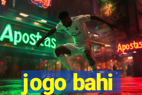 jogo bahi