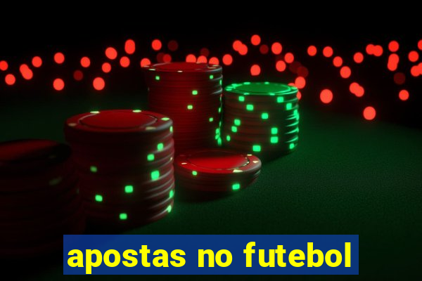 apostas no futebol