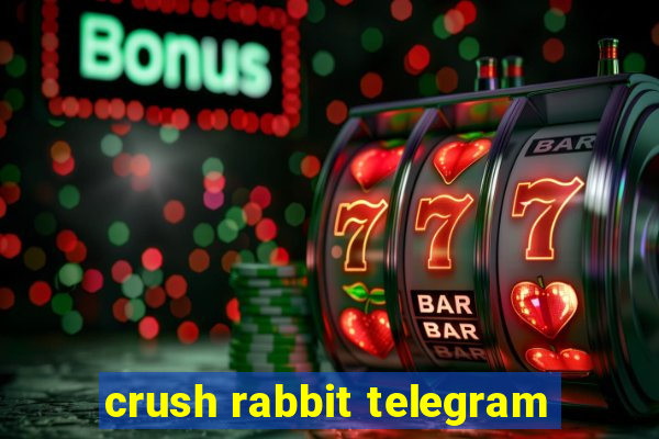 crush rabbit telegram