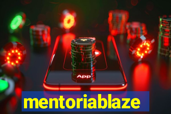 mentoriablaze