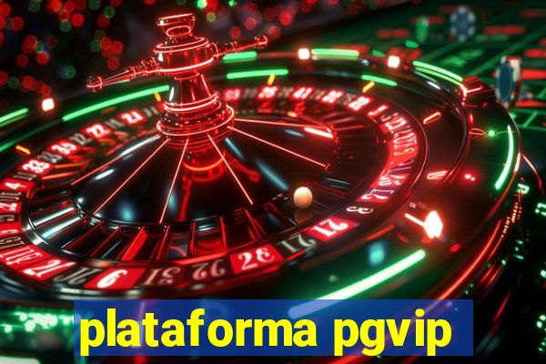 plataforma pgvip