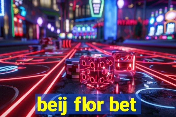 beij flor bet