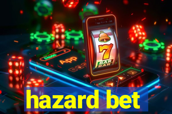 hazard bet