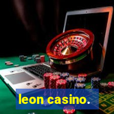 leon casino.