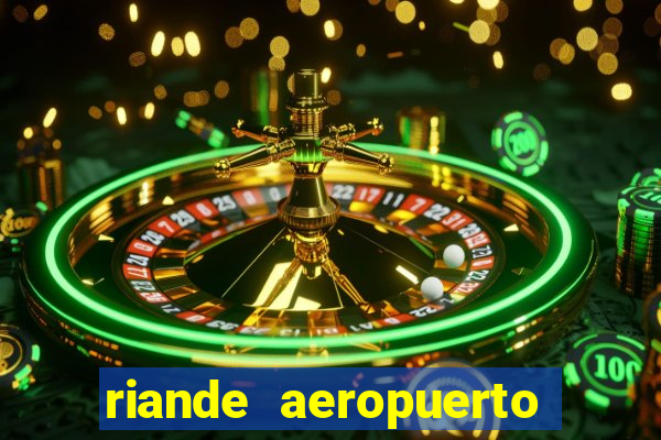 riande aeropuerto hotel casino