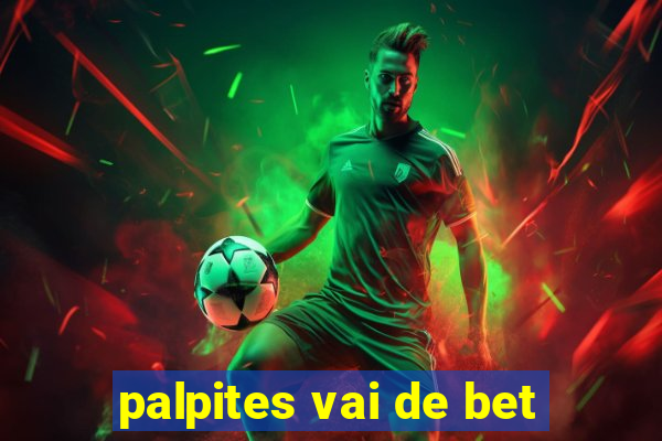 palpites vai de bet