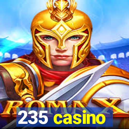 235 casino