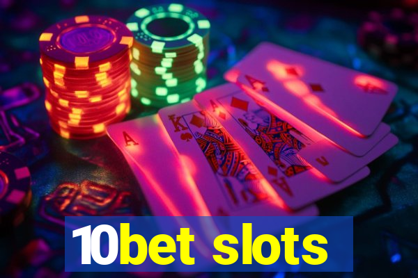 10bet slots