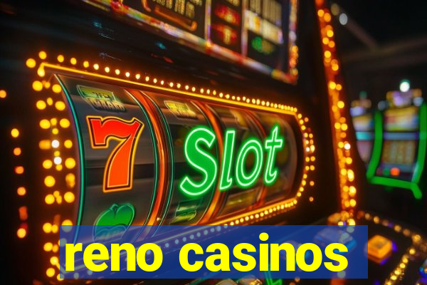 reno casinos