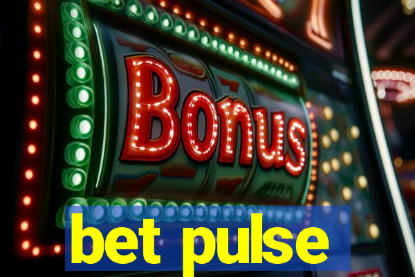 bet pulse