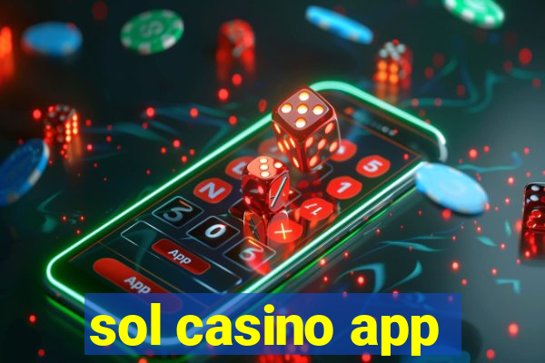 sol casino app