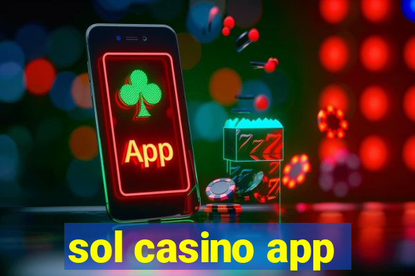 sol casino app