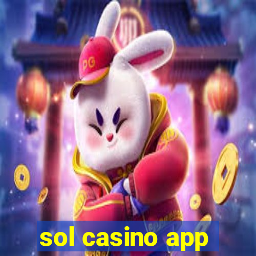 sol casino app