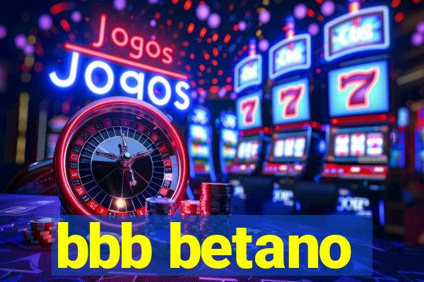 bbb betano