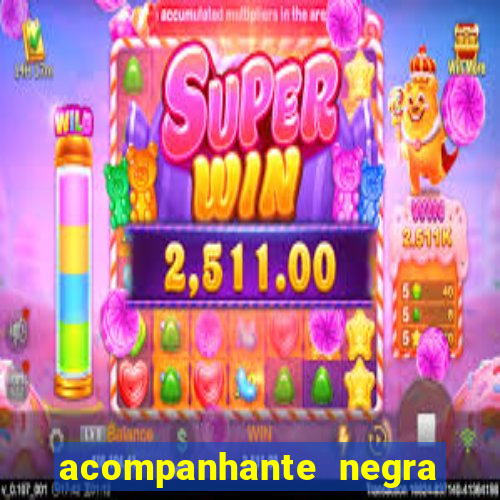 acompanhante negra s o paulo