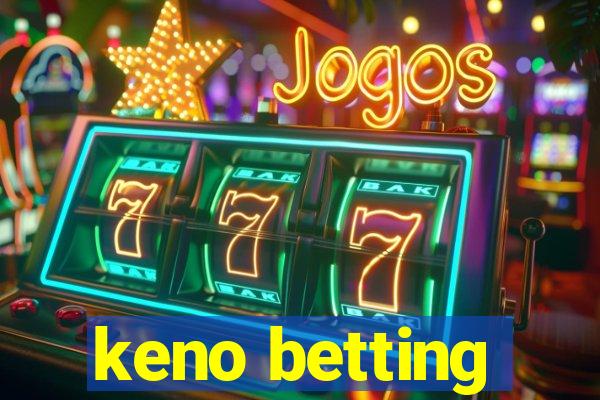 keno betting