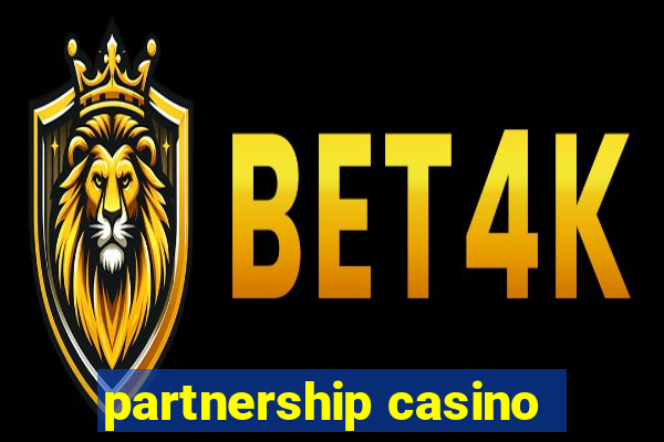 partnership casino