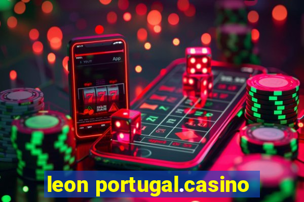 leon portugal.casino