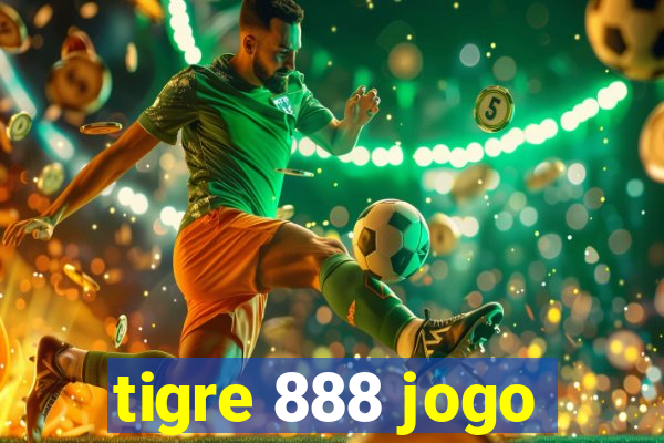 tigre 888 jogo