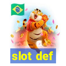 slot def