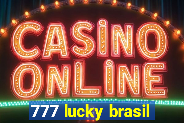 777 lucky brasil