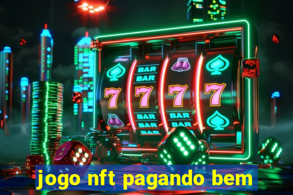 jogo nft pagando bem