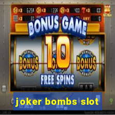 joker bombs slot