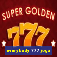 everybody 777 jogo