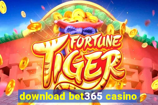 download bet365 casino