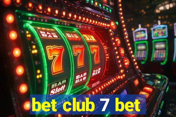 bet club 7 bet