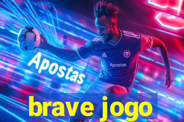 brave jogo