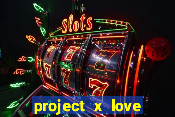 project x love potion blaze gallery