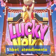 5hbet atendimento ao Cliente