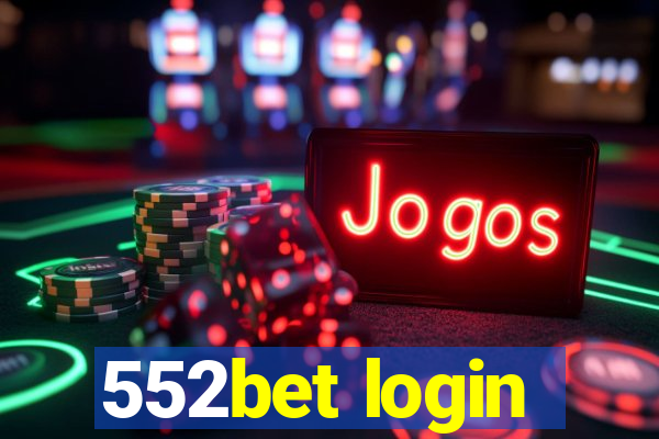 552bet login