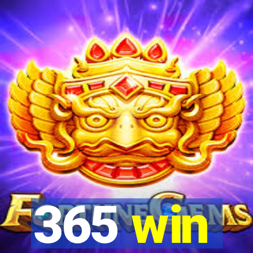 365 win