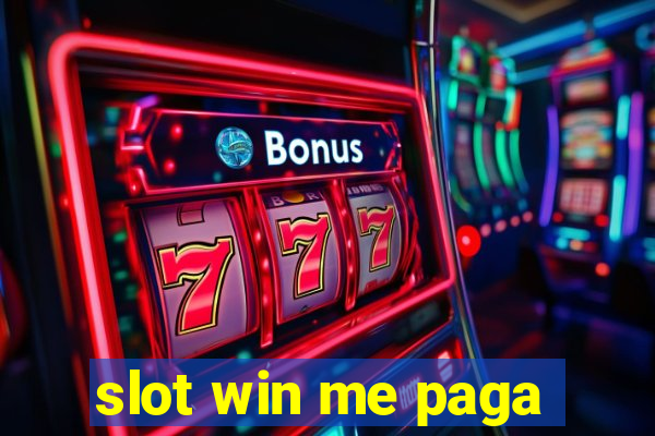 slot win me paga