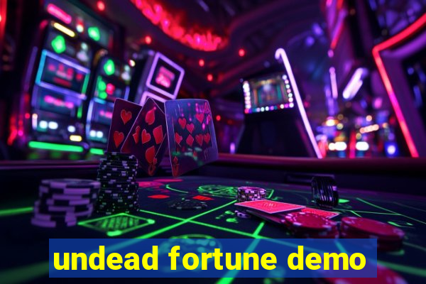 undead fortune demo