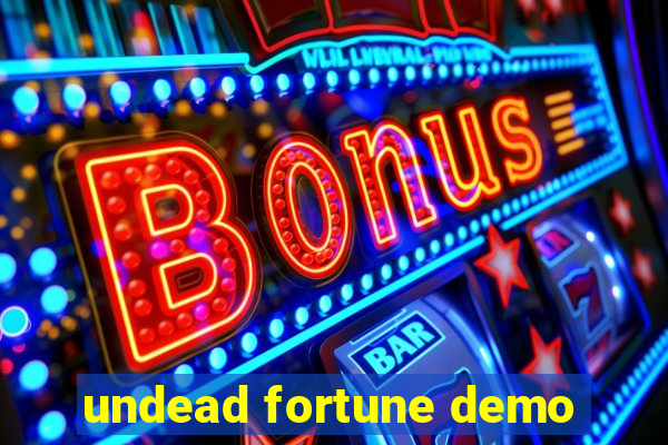 undead fortune demo